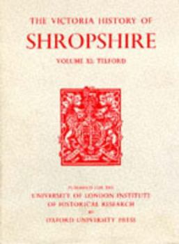 Hardcover A History of Shropshire: Volume XI: Telford Book
