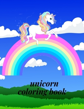 Paperback Unicorn Coloring Book: To Develop Gratitude and Mindfulness through Positive Affirmations Paperback Book