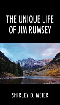 Paperback The Unique Life of Jim Rumsey Book