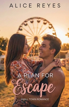 A Plan for Escape: Small Town Romance (The Mess of Love)