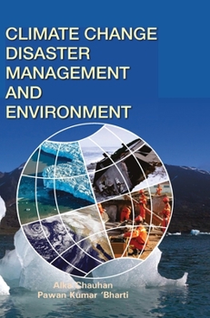 Hardcover Climate Change, Disaster Management and Environment Book