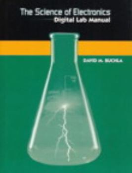 Paperback The Science of Electronics: Digital Lab Manual Book
