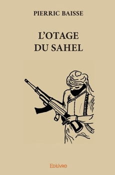 Paperback L'Otage du Sahel [French] Book