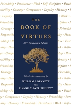Hardcover The Book of Virtues: 30th Anniversary Edition Book