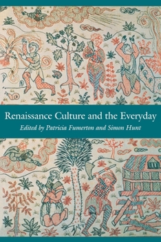 Paperback Renaissance Culture and the Everyday Book