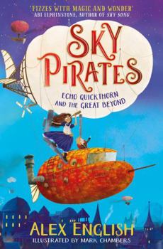 Paperback Sky Pirates Echo Quickthorn & Great Beyo Book