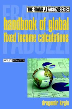 Hardcover The Handbook of Global Fixed Income Calculations Book