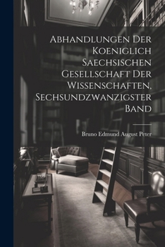 Paperback Abhandlungen der koeniglich Saechsischen Gesellschaft der Wissenschaften, Sechsundzwanzigster Band [German] Book