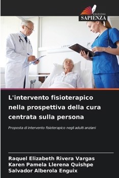 L'intervento fisioterapico nella prospettiva della cura centrata sulla persona (Italian Edition)