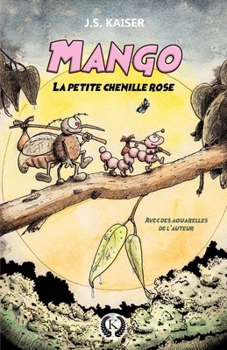 Paperback Mango - La petite chenille rose [French] Book