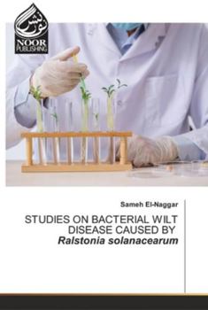Paperback STUDIES ON BACTERIAL WILT DISEASE CAUSED BY Ralstonia solanacearum Book