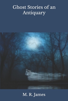 Ghost Stories of an Antiquary