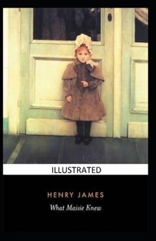 Paperback What Maisie Knew Illustrated Book