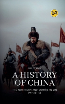 Paperback The Northern and Southern Jin Dynasties: A History of China Book