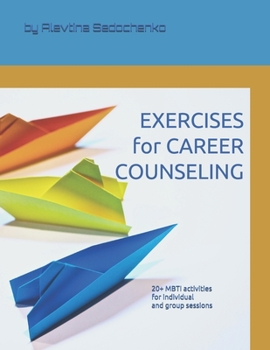 Paperback EXERCISES for CAREER COUNSELING: 20+ MBTI activities for individual and group sessions Book