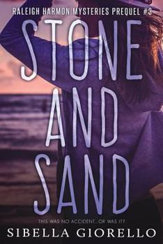 Stone and Sand - Book #3 of the Young Raleigh Harmon Mysteries