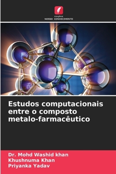 Paperback Estudos computacionais entre o composto metalo-farmacêutico [Portuguese] Book