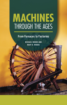 Paperback Machines Through the Ages: From Furnaces to Factories Book