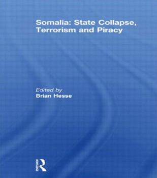 Paperback Somalia: State Collapse, Terrorism and Piracy Book