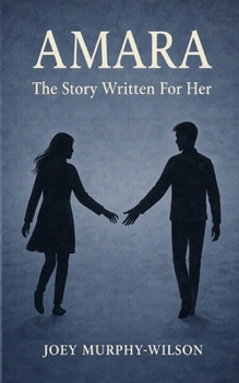 Paperback Amara: The Story Written For Her Book
