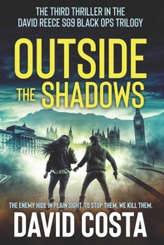 Paperback Outside The Shadows: David Reece SG9 Black Ops Trilogy, Book 3 Book