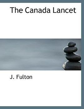 Paperback The Canada Lancet [Large Print] Book