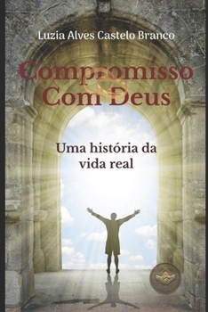 Paperback Compromisso Com Deus Uma História Da Vida Real [Portuguese] Book