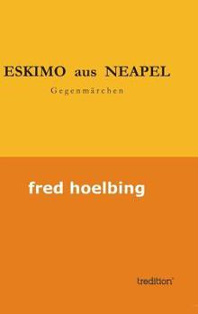Hardcover Eskimo Aus Neapel [German] Book