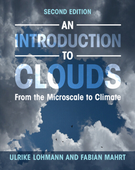 Paperback An Introduction to Clouds: From the Microscale to Climate Book