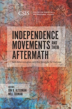 Paperback Independence Movements and Their Aftermath: Self-Determination and the Struggle for Success Book