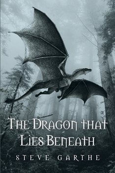 Paperback The Dragon that Lies Beneath Book