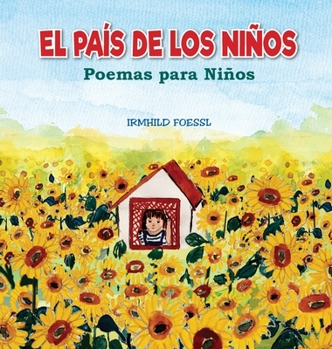 Hardcover El País de los Niños: Poemas para Niños [Spanish] Book
