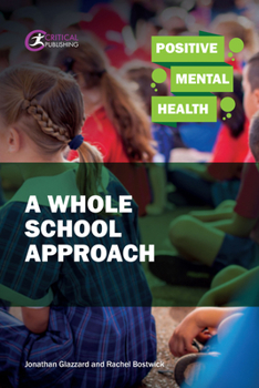 Paperback Positive Mental Health: A Whole School Approach Book