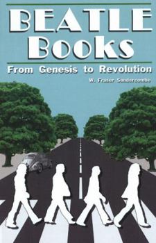 Paperback Beatle Books: From Genesis to Revolution Book