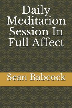 Paperback Daily Meditation Session In Full Affect Book
