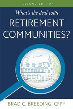 Paperback What's the Deal with Retirement Communities? Book