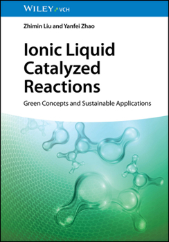 Hardcover Ionic Liquid Catalyzed Reactions Book
