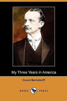 Paperback My Three Years in America (Dodo Press) Book