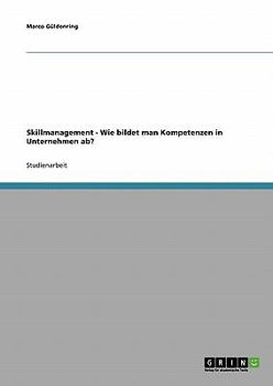 Paperback Skillmanagement. Wie bildet man Kompetenzen in Unternehmen ab? [German] Book