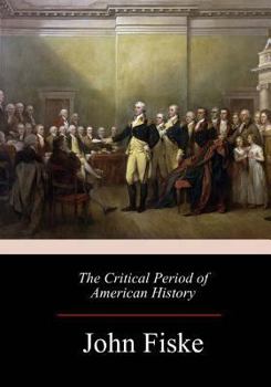 Paperback The Critical Period of American History Book