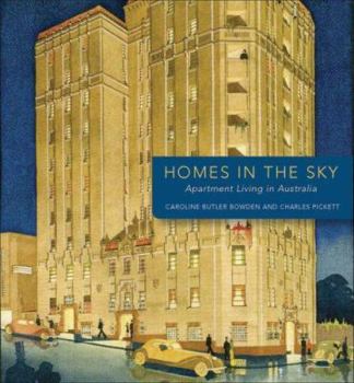 Hardcover Homes in the Sky: Apartment Living in Australia Book