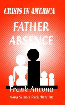 Hardcover Crisis in America: Father Absence Book