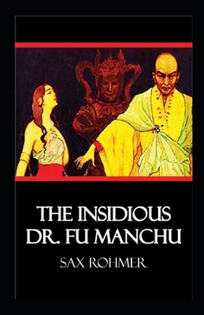 Paperback The Insidious Dr. Fu-Manchu Illustrated Book