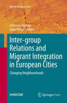 Paperback Inter-Group Relations and Migrant Integration in European Cities: Changing Neighbourhoods Book