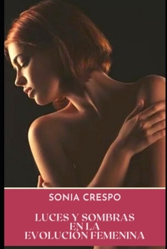Paperback Luces y sombras en la evolución femenina [Spanish] Book