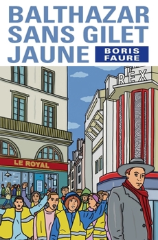 Paperback Balthazar sans gilet jaune [French] Book