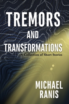 Paperback Tremors and Transformations: A Collection of Short Stories Book