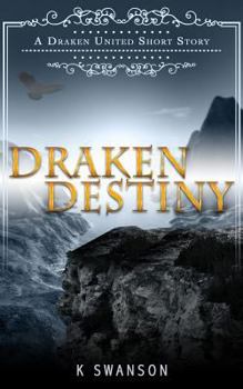 Draken Destiny - Book #1.5 of the Draken United