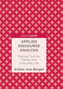 Applied Discourse Analysis: Popular Culture, Media, and Everyday Life