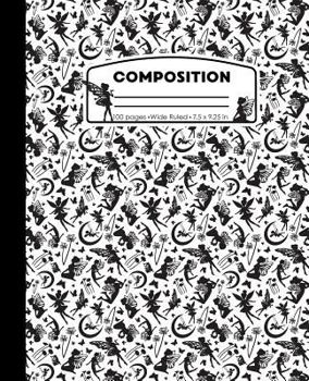 Paperback Composition: Fairy Magic White and Black Marble Composition Notebook for Girls. Fairies Wide Ruled Book 7.5 x 9.25 in, 100 pages, j Book